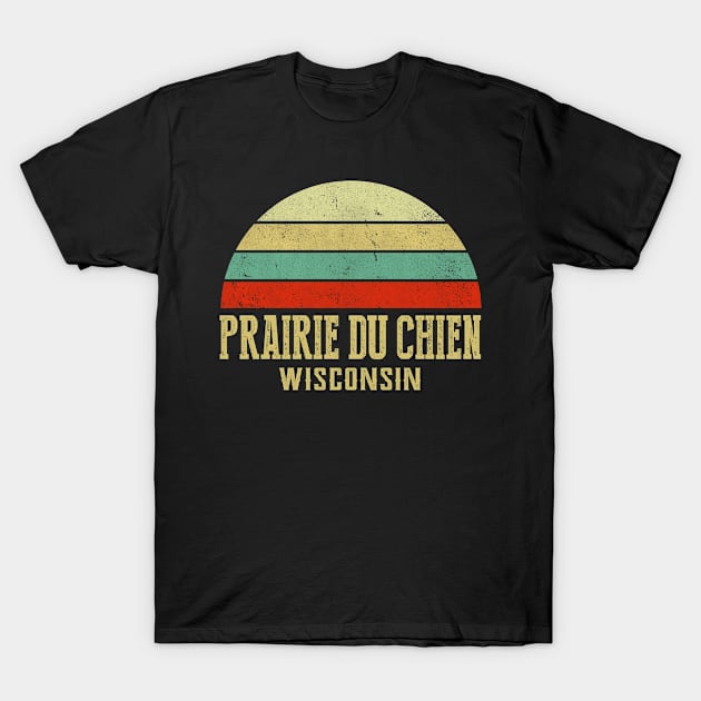 Prairie Du Chien Wisconsin Vintage Retro Sunset T-Shirt by Curry G